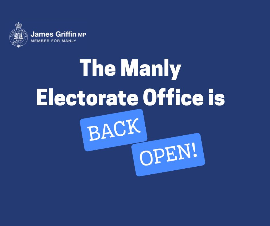 Important Announcement: Manly Electorate Office is OPEN